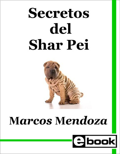 Shar Pei Libro Adiestramiento Cachorro Adulto Crianza Canina