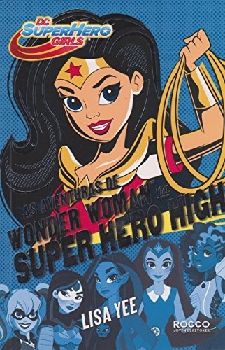 Libro As Aventuras De Wonder Woman Na Super Hero High De Lis
