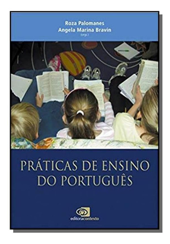 Praticas De Ensino Do Português, De Roza Palomanes , Angela Marina. Editora Contexto, Capa Mole Em Português, 2021