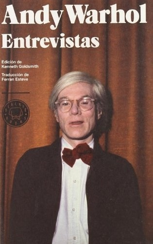 Entrevistas (1962- 1987) - Andy Warhol