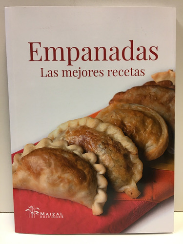 Empanadas. Las Mejores Recetas  - Monica G. Hoss De Le Comte