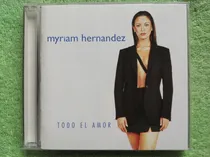 Comprar Eam Cd Myriam Hernandez Todo El Amor 1998 Edicion Americana