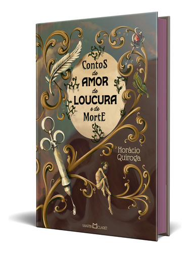 Contos De Amor De Loucura E De Morte, De Horacio Quiroga. Editora Martin Claret, Capa Dura, Edição 1 Em Português, 2023