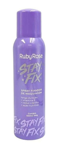 Spray Fixador De Maquiagem Ruby Rose Stay Fix 150ml