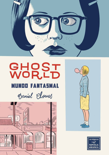 Ghost World Mundo Fantasmal - Clowes,daniel