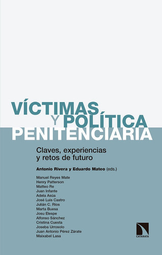 Vãâctimas Y Polãâtica Penitenciaria, De Rivera Blanco, Antonio. Editorial Los Libros De La Catarata, Tapa Blanda En Español