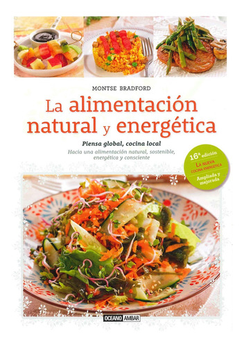 La Alimentacion Natural Y Energetica Cocina Local 