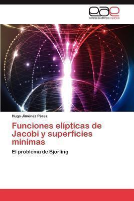 Libro Funciones Elipticas De Jacobi Y Superficies Minimas...