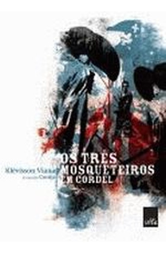 Os Três Mosqueteiros Em Cordel De Klévisson Viana E Coruja Pela Leya (2011) (Usado)