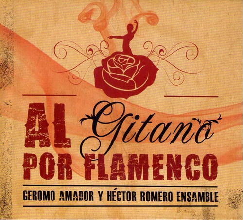 Geromo Amador - Al Gitano Por Flamenco -  Cd