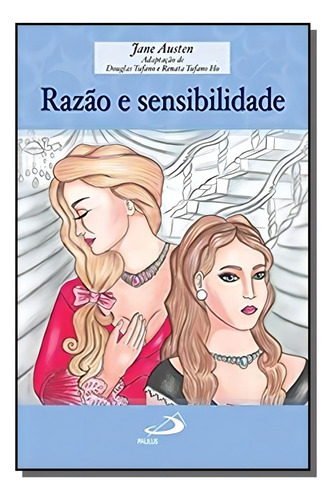 Razao E Sensibilidade - Coleção Encontro Com Os Cl, De Jane Austen. Editora Paulus, Capa Mole Em Português, 2021