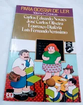 Comprar Para Gostar De Ler - Volume 7 - Cronicas De Luis Fernando Verissimo - Carlos Eduardo Novaes - José Carlos - Lourenço Diaferia Pela Atica (1997)