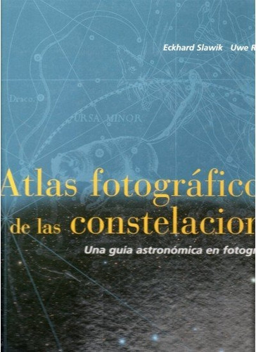 Atlas Fotografico Constelaciones - Slawik,eckhard