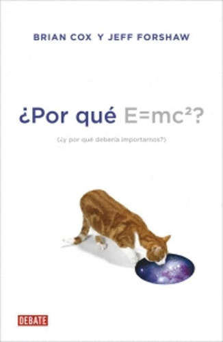 Libro Por Qué E=mc2? (¿y Por Qué Debería Importarnos?)