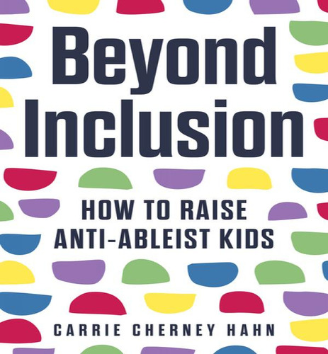 Beyond Inclusion, De Hahn Carrie Cherney. Editorial Parenting En Inglés, 2024