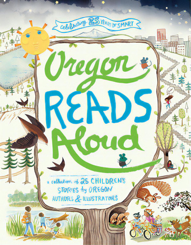 Oregon Reads Aloud: A Collection Of 25 Children's Stories By Oregon Authors And Illustrators, De Reading, Smart. Editorial Graphic Arts Books, Tapa Blanda En Inglés