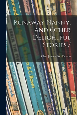 Libro Runaway Nanny, And Other Delightful Stories / - Den...