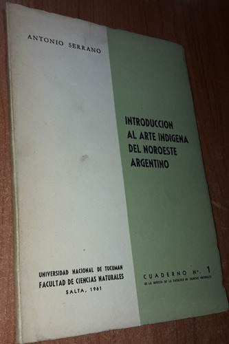 Introduccion Al Arte Indigena Del Noroeste Argentino  1