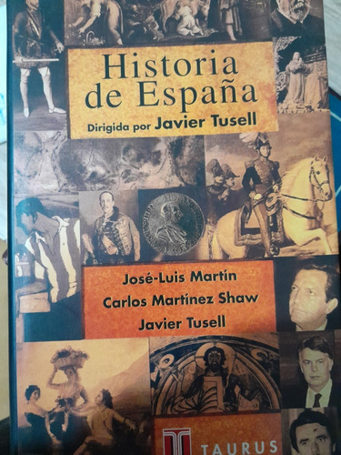 Historia De España Dirigida Por Javier Tusell