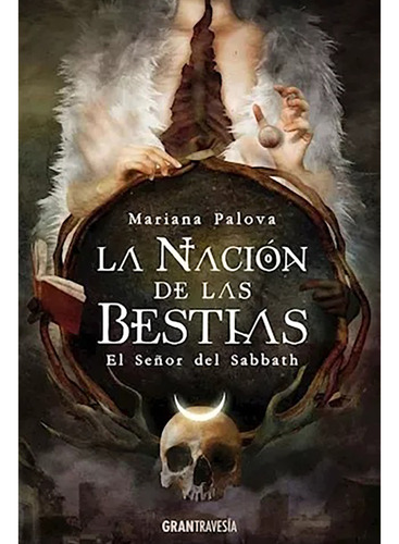 Nacion De Las Bestias L.01 Señor Sab - Palova Mariana - #l