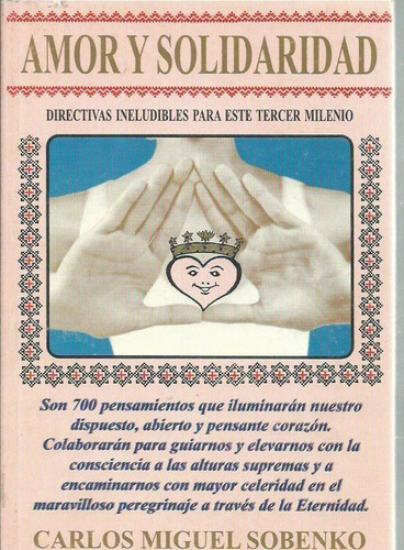 Amor Y Solidaridad Carlos Miguel Sobenko Nuevo