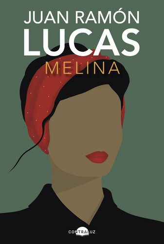 Melina, De Lucas, Juan Ramón. 1, Vol. 1. Editorial Contraluz, Tapa Pasta Blanda, Edición 1 En Español, 2024