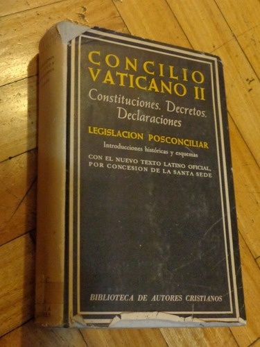 Concilio Vaticano Ii. Constituciones. Decretos. Declara&-.