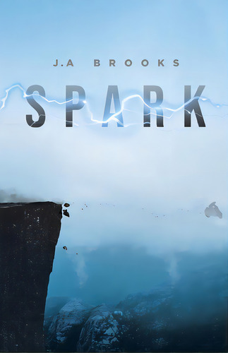 Spark, De Brooks, J. A.. Editorial Tellwell Talent, Tapa Blanda En Inglés