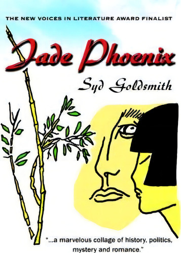 Jade Phoenix, De Syd Goldsmith. Editorial Iuniverse, Tapa Blanda En Inglés