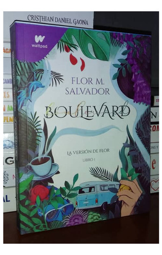 Libro Boulevard La Versión De Flor M. Salvador Novela 