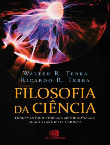 Filosofia da ciência, de Terra, Ricardo R.. Editora Contexto, capa mole, edição 1 em português, 2023