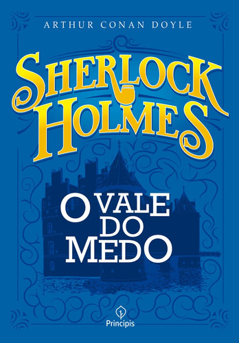 Sherlock Holmes- O Vale do Medo, de Conan Doyle, Arthur. Ciranda Cultural Editora E Distribuidora Ltda., capa mole em português, 2019
