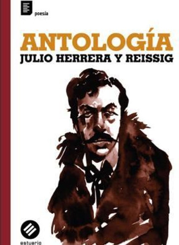 Antologia - Herrera Y Reissig Ju