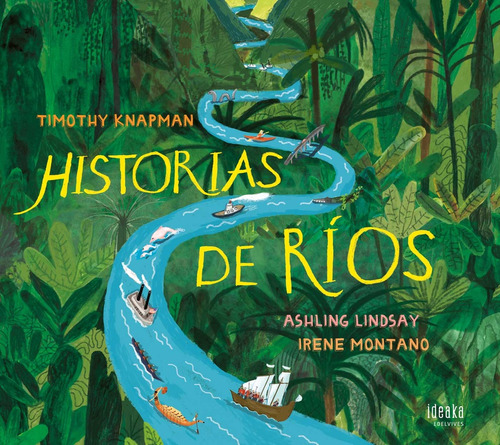 Historias De Rios - Timothy Knapman