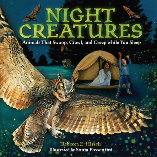 Night Creatures: Animals That Swoop, Crawl, And Creep While You Sleep, De Hirsch, Rebecca E.. Editorial Millbrook Pr, Tapa Dura En Inglés