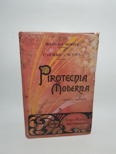 Antiguo Libro Pirotecnia Moderna 1930 Italiano Mag 59150