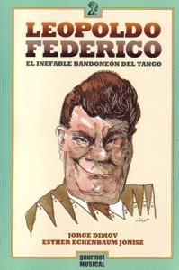 Leopoldo Federico Bandoneón Del Tango, Dimov, Ed. Gourmet