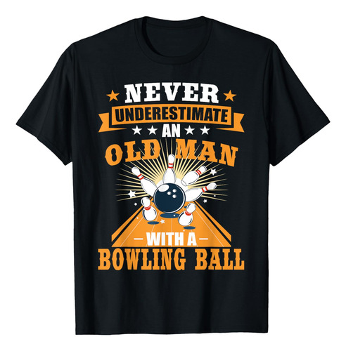 Subestimes A Viejo Bolos Bola Bolos Para Hombre Bolos Camis