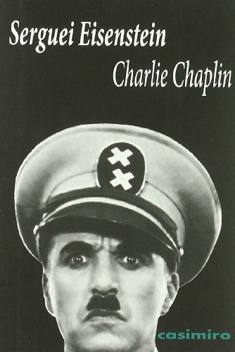 Charlie Chaplin - Einsentein, Serguei