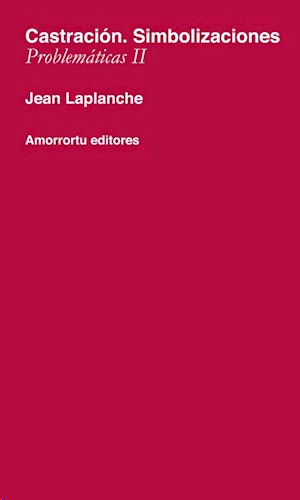 Libro Original Castración. Simbolizaciónes:... - Laplanche,