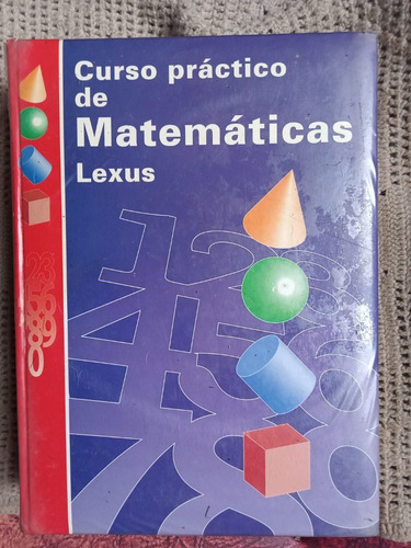 Libro: Curso Práctico De Matemática - Lexus