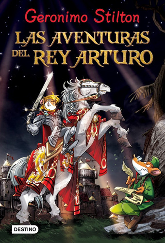 Las aventuras del Rey Arturo, de Stilton, Geronimo. Gerónimo Stilton Editorial Planeta Infantil México, tapa dura en español, 2014