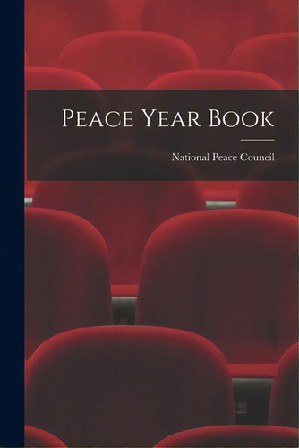 Peace Year Book, De National Peace Council (great Britain). Editorial Hassell Street Pr, Tapa Blanda En Inglés