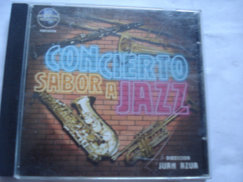 Cd Concierto Sabor A Jazz Juan Azua