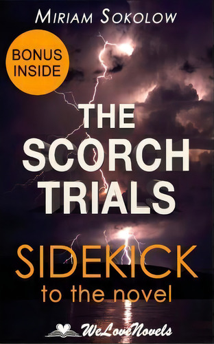 The Scorch Trials (the Maze Runner, Book 2) : A Sidekick To The James Dashner Boo, De Welovenovels. Editorial Createspace Independent Publishing Platform, Tapa Blanda En Inglés
