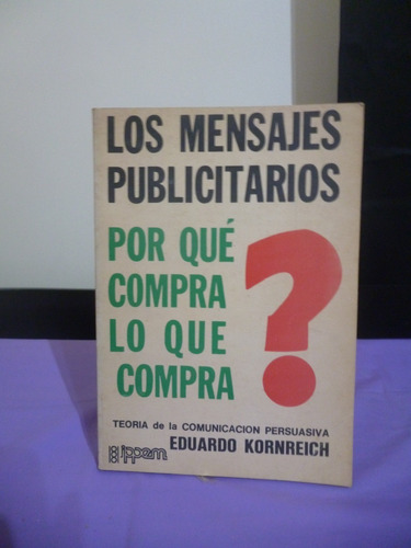 Los Mensajes Publicitarios - Eduardo Kornreich