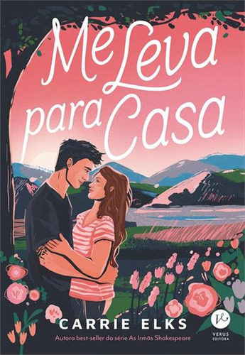 Me Leva Para Casa, De Carrie Elks. Editorial Verus, Capa Mole, Edição 1 Em Português, 2024