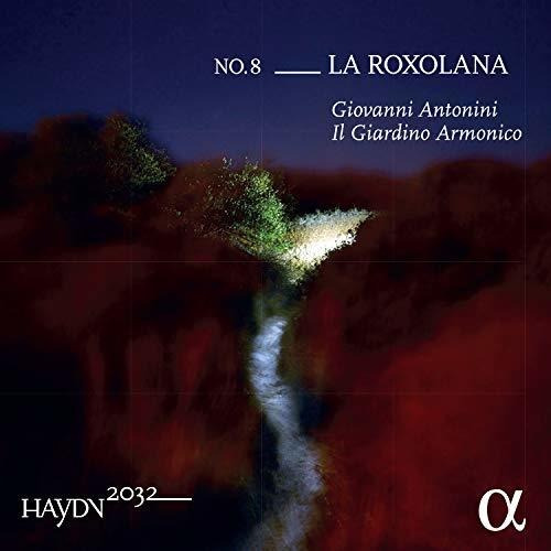 Cd Haydn 2032 / Roxolana 8 - Il Giardino Armonico