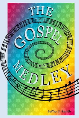 Libro The Gospel Medley: Every Word Of Jesus In One Story...