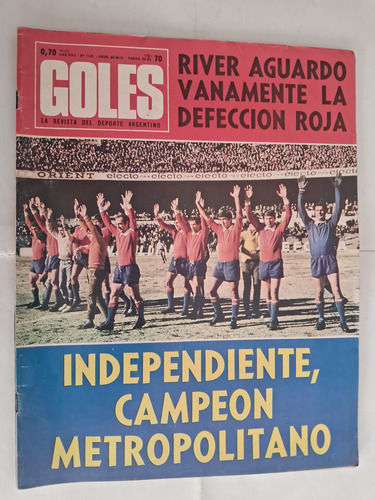 Goles Independiente Campeón Metropolitano 1970. Muy Buen Est (Usado)